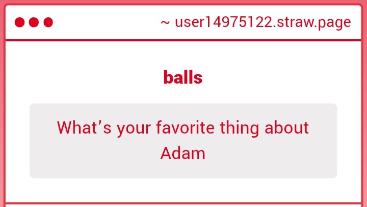 every single damn thing but if I were to say it it'll only be for his ears