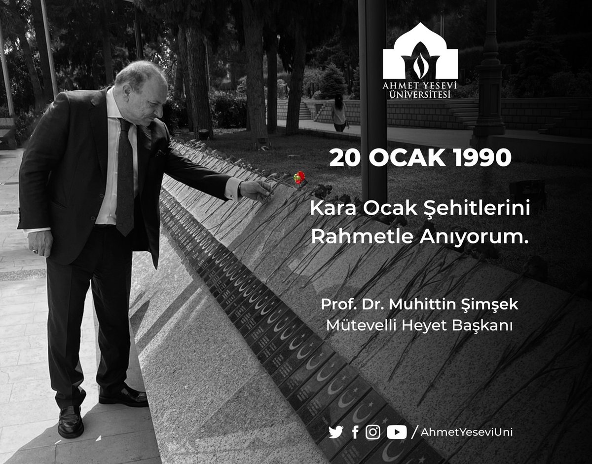 Ahmet Yesevi Üniversitesi (@ahmetyeseviuni) on Twitter photo #20Ocak1990 Kara Ocak Şehitlerini Rahmetle Anıyorum.
Prof. Dr. Muhittin Şimşek (<a href="/simsek65/">Muhittin Şimşek</a>)
Ahmet Yesevi Üniversitesi
Mütevelli Heyet Başkanı #20Ocak1990 Kara Ocak Şehitlerini Rahmetle Anıyorum.
Prof. Dr. Muhittin Şimşek (<a href="/simsek65/">Muhittin Şimşek</a>)
Ahmet Yesevi Üniversitesi
Mütevelli Heyet Başkanı