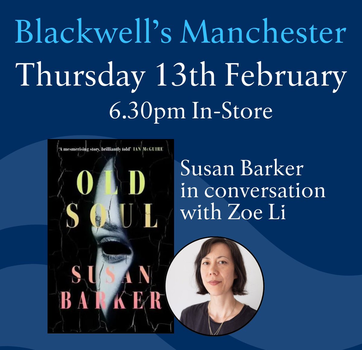BlackwellsManchester (@blackwellsmcr) on Twitter photo Join us on 13/2 for the launch of <a href="/SusanKBarker/">Susan Barker</a>'s OLD SOUL, about a mysterious woman who never grows old and the bodies she leaves in her wake... Utterly gripping and a bookseller favourite; we're so excited for Sue's conversation with Zoe Li! eventbrite.co.uk/e/old-soul-sus⦠Join us on 13/2 for the launch of <a href="/SusanKBarker/">Susan Barker</a>'s OLD SOUL, about a mysterious woman who never grows old and the bodies she leaves in her wake... Utterly gripping and a bookseller favourite; we're so excited for Sue's conversation with Zoe Li! eventbrite.co.uk/e/old-soul-susā¦