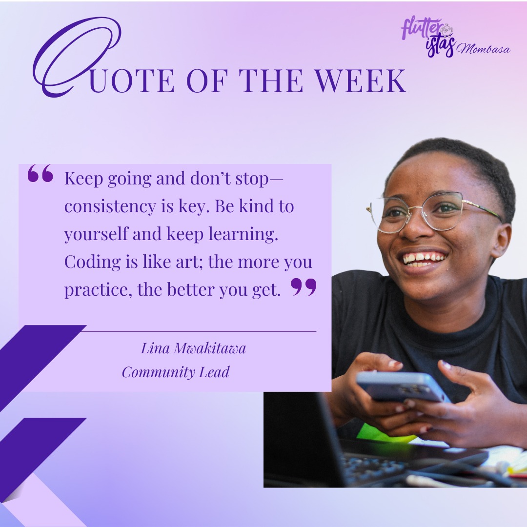 FlutteristaMsa's tweet image. Wise words from our amazing Community Lead, @mwaki_link
Let’s keep pushing boundaries and building together one line of code at a time.
#TechCommunity #CodingJourney #Inspiration #QuoteOfTheWeek #TechLeadership #StayConsistent #CodingLife