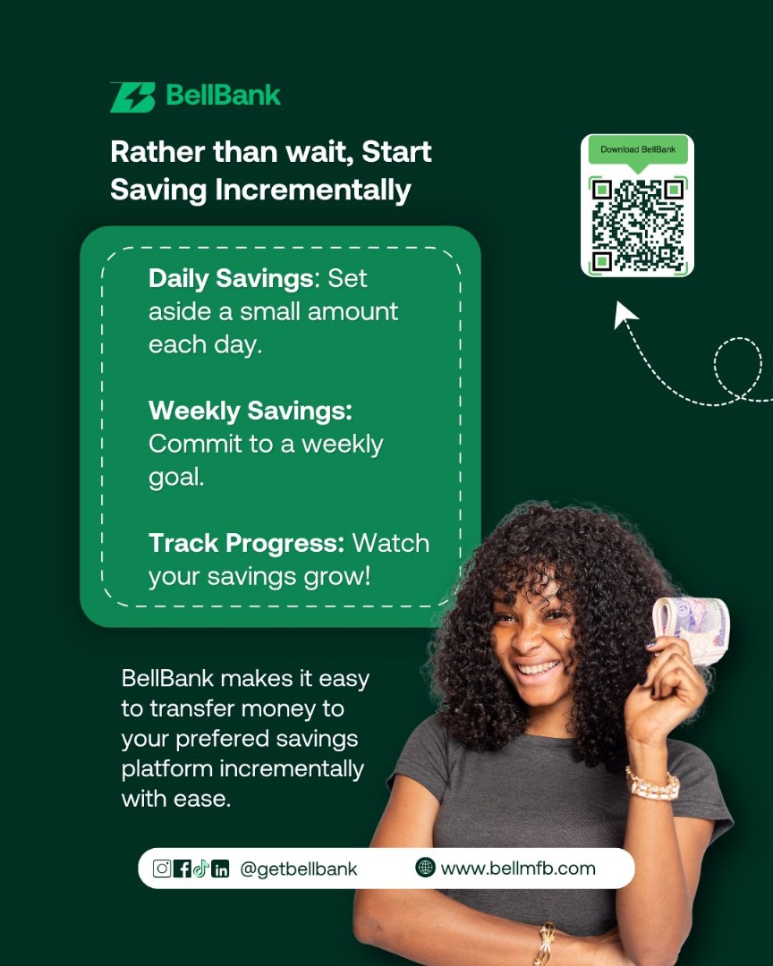 Why wait for payday to start saving? 

Every naira counts, and the perfect time to take charge of your finances is now. 

Start small, dream big! Download the BellBank app now to get started.

#BellBankSavings #SmartSaving #FinancialFreedom #StartNow