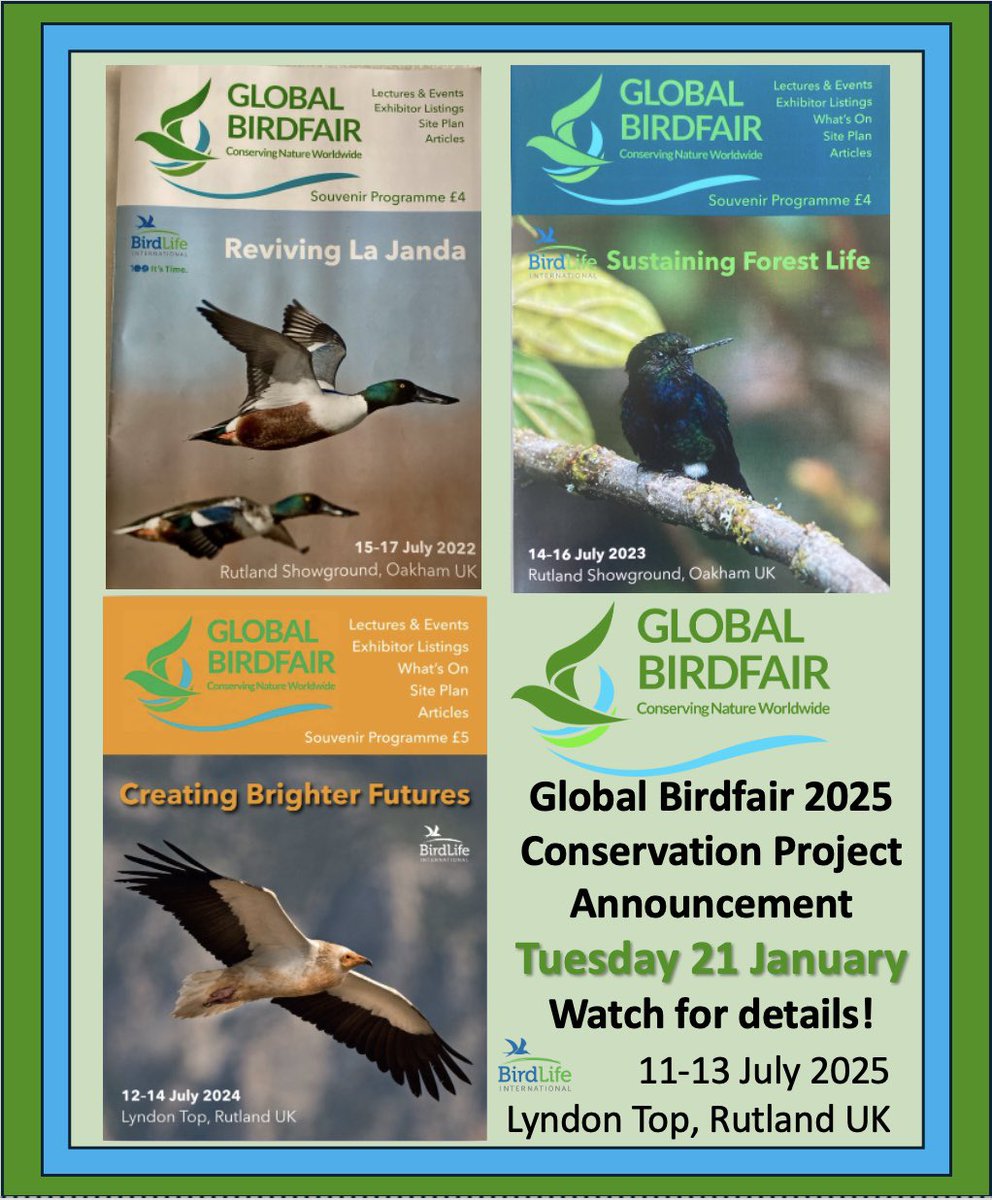 Global Birdfair (@globalbirdfair) on Twitter photo 🥁Tomorrow we announce the Global Birdfair 2025 conservation project
👀Watch out for news about how this year’s event will be supporting <a href="/BirdLife_News/">BirdLife International</a>
😃We hope you can join us on
11, 12 & 13 July at Lyndon Top
Rutland UK
🏕️Glamping & Camping available
<a href="/StephenMoss_TV/">Stephen Moss</a> 🥁Tomorrow we announce the Global Birdfair 2025 conservation project
👀Watch out for news about how this year’s event will be supporting <a href="/BirdLife_News/">BirdLife International</a>
😃We hope you can join us on
11, 12 & 13 July at Lyndon Top
Rutland UK
🏕️Glamping & Camping available
<a href="/StephenMoss_TV/">Stephen Moss</a>