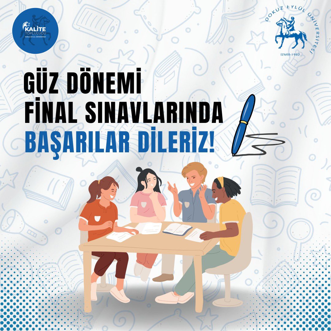 Dokuz Eylül Üniversitesi Kalite Öğrenci Topluluğu olarak Güz dönemi final sınavına girecek herkese başarılar diliyoruz!✨💙