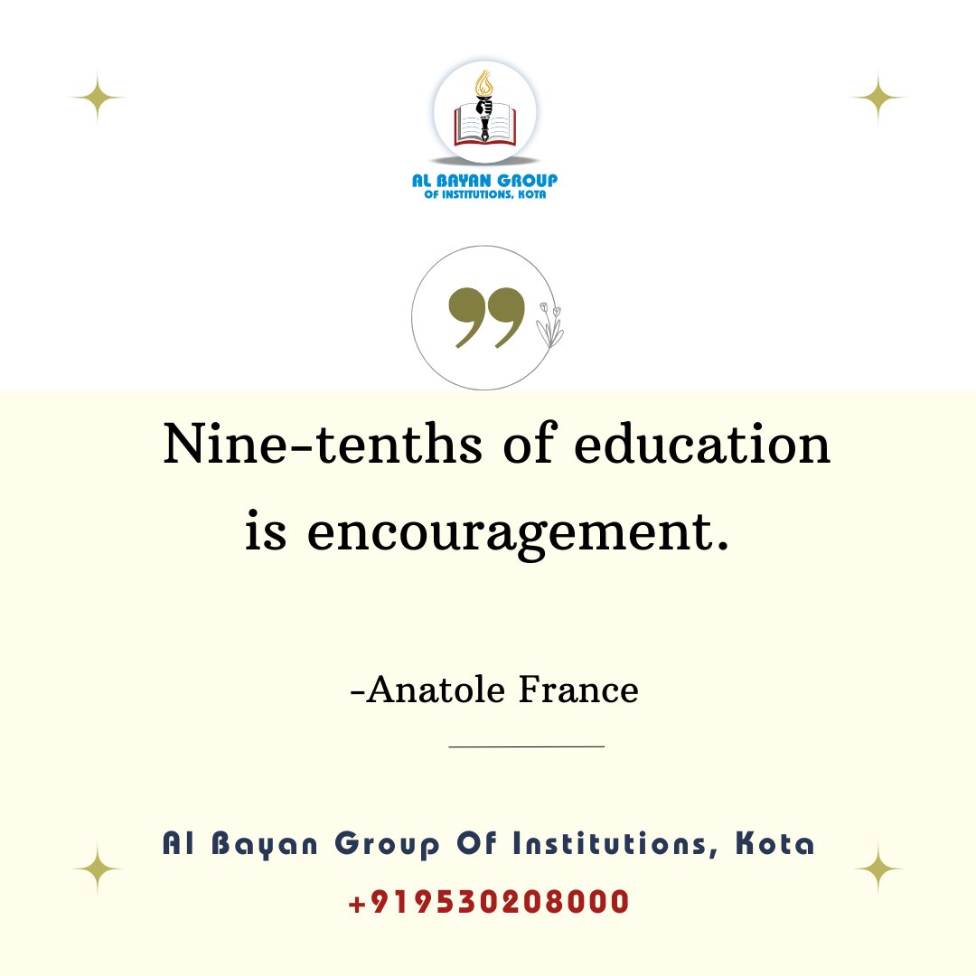 AlBayanKota's tweet photo. Nine-tenths of education is encouragement.-Anatole France

#Education #Quotes #QuoteOfTheDay #AlBayan #AlBayanGroupOfInstitution #ABPS #ABPSKota #AlBayanPublicSchool #KotaCity #EducationCity #Kota #QualityEducation #EducationForAll https://t.co/v1QIn4MaCG