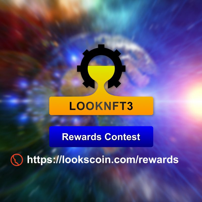 #LooksCoinRewards #contest is now open.

The #referrer who has made the most contribution will win a LOOKNFT3 🎁

Winner will be announced by March 1st, 2025.

Read more at lookscoin.com/rewards

#NFT #rewards