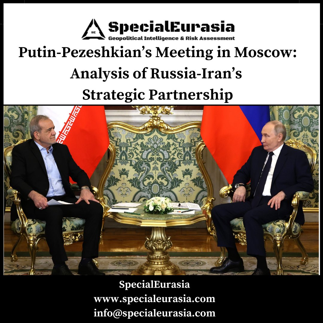 SpecialEurasia's tweet photo. Read #Specialurasia #report on #Putin-#Pezeshkian’s Meeting in #Moscow and our #Analysis of #Russia-#Iran’s Strategic Partnership 
Tag: #SpecialEurasia #MiddleEast #PersianFiles #Eurasia #Geopolitics #ForeignPolicy #Diplomacy 
https://t.co/0gk3lnKQPj https://t.co/gZ6iPE79zn