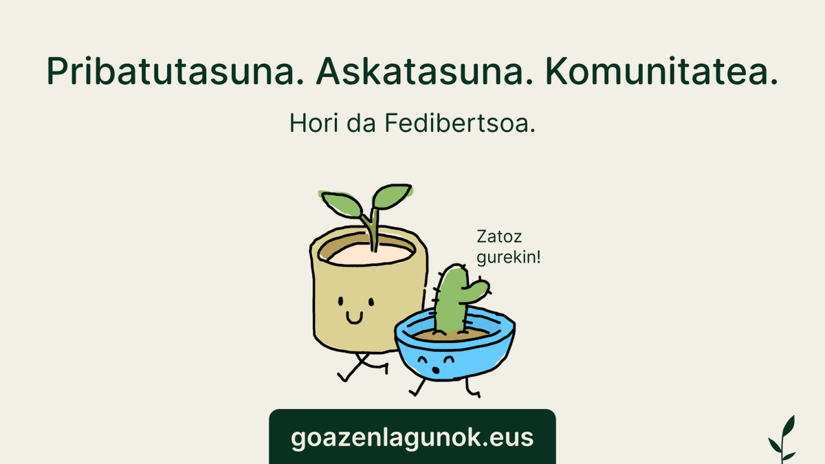 Sare sozialak saretzeko, eraikitzeko, sistema eraldatzeko. Hiru oinarrirekin: pribatutasuna, askatasuna eta komunitatea.
Horregatik nago mastodon.eus sarean, eta horregatik uste dut eragile eraldatzaileek apustu bera egin behar luketela.
#goazenlagunok