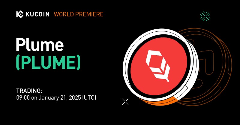 kucoincom's tweet photo. 💥World Premiere💥

📢 New Listing

@plumenetwork $PLUME Gets Listed on #KuCoin!

💎Pair: PLUME/USDT
💎Deposit: now open (networks: ETH-ERC20)
💎Trading: 09:00 on January 21, 2025 (UTC)