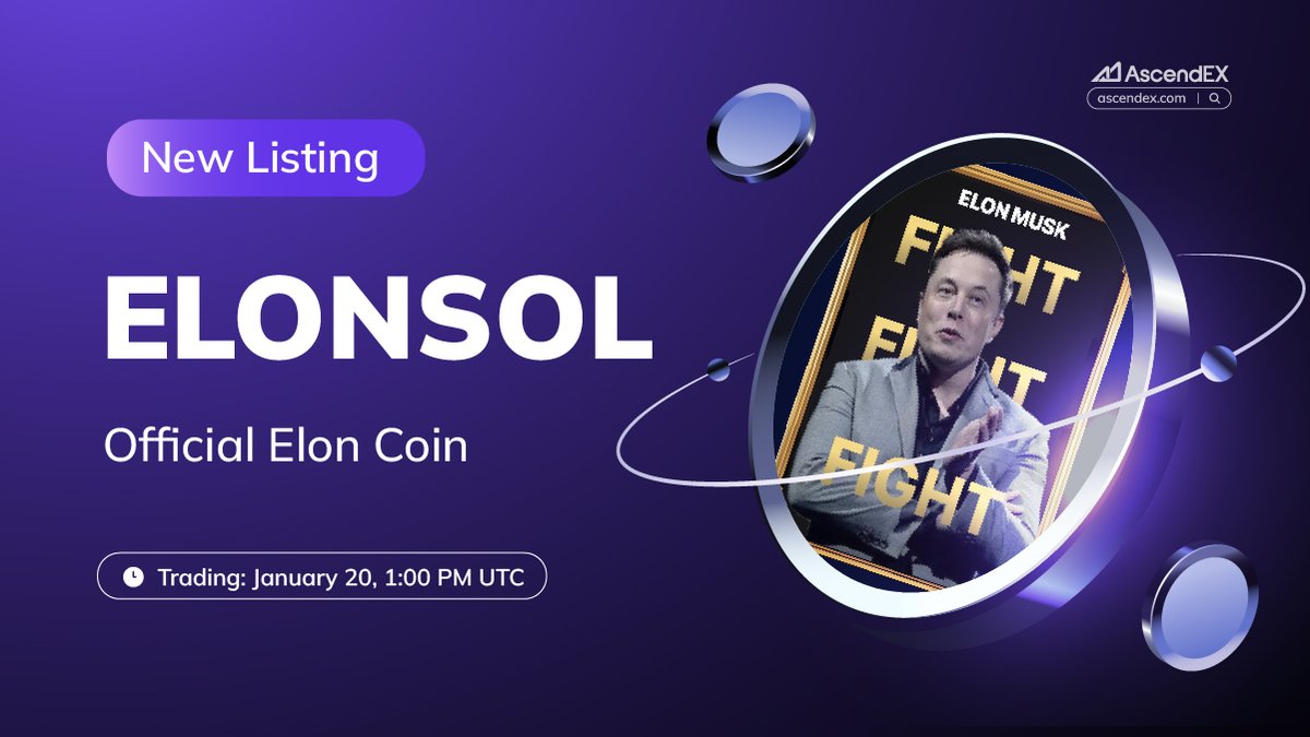 🚀 #AscendEX is thrilled to announce the <a href="/Elon_sol_coin/">Official Elon Coin</a> (#ELONSOL) listing under the trading pair #ELONSOL/USDT. Details are as follows:

✅Deposit: January 20, 10:00 AM UTC
✅Trading: January 20, 1:00 PM UTC
✅Withdrawal: January 20, 10:00 AM UTC

👀 More
