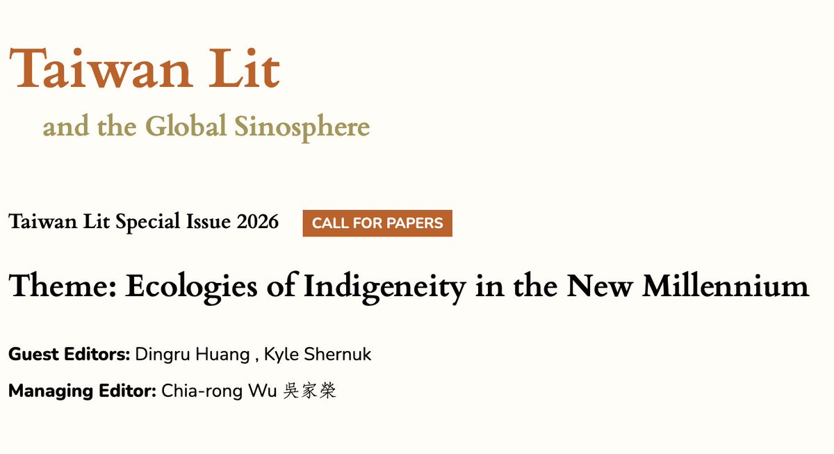 I'm happy to share that I will be co-editing a bilingual special issue of Taiwan Lit with Dingru Huang about "Ecologies of Indigeneity in the New Millennium"! 

Please consider submitting your work and don't hesitate to reach out with any inquiries.

taiwanlit.org/ecologies-of-i…