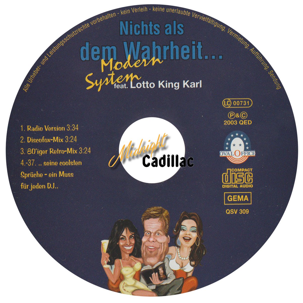 mid_cadillac's tweet image. Midnight Cadillac - Record Collection #990 
MODERN SYSTEM feat. LOTTO KING KARL Nichts als dem Wahrheit… 
Maxi-CD • Germany • QSV 309 • 2003 • Oval Office • Edel 
#midnightcadillac #modernsystem #dieterbohlen