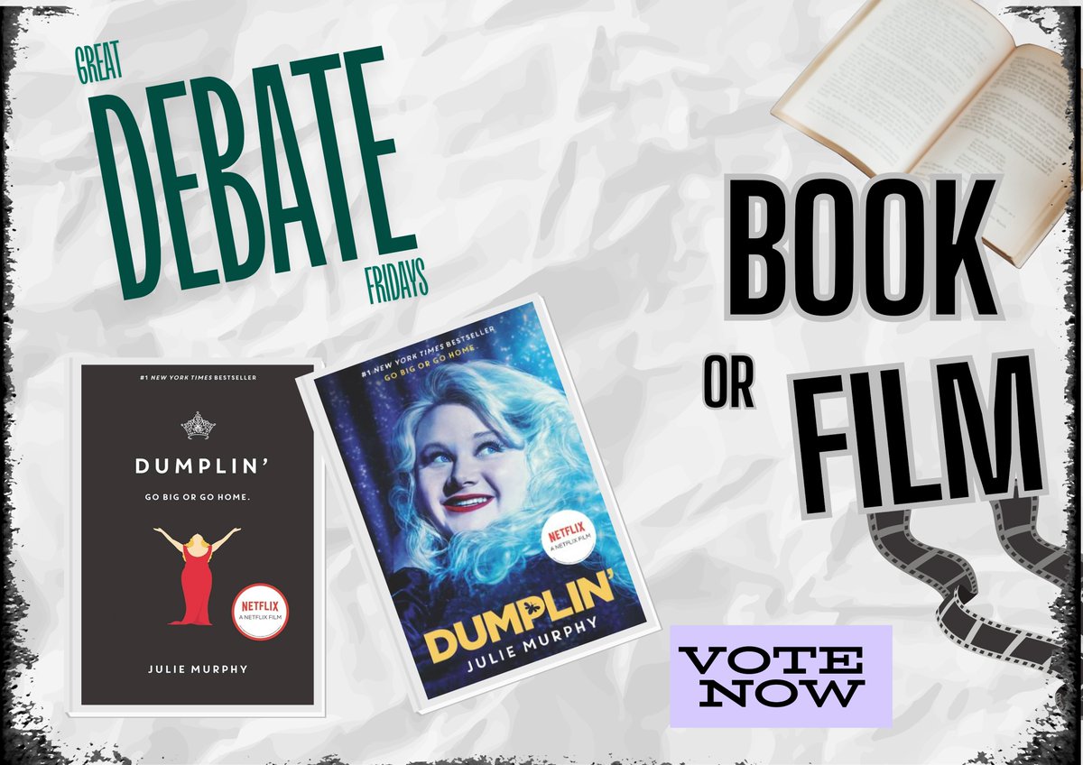 It's GREAT DEBATE FRIDAY and we're starting out this term debating which was better the BOOK or the FILM? This week we are talking about Dumplin'. So which was better - the book or the film? #greatdebatefridays #bookvsfilm #getvoting #shorehamreads