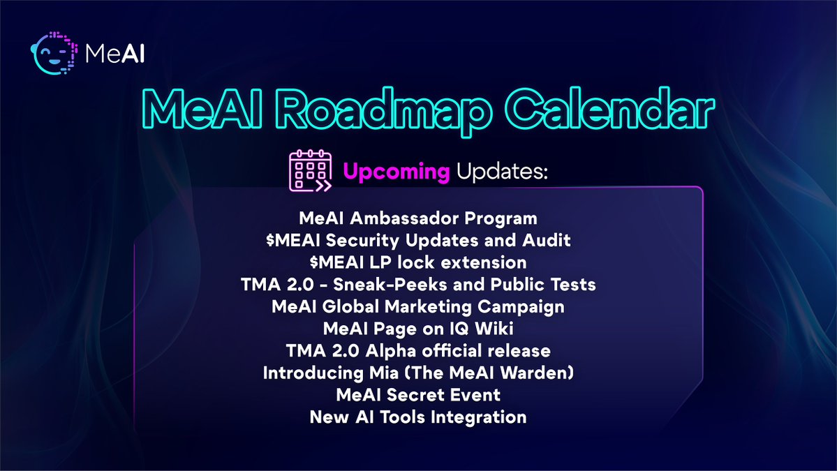🚀 Presenting the updated roadmap for #MeAI

From launching a global marketing campaign and unveiling TMA V2 to onboarding ambassadors and achieving significant development milestones, the future is packed with exciting updates.

Stay tuned!
#GameFi #Web3 #DeSci #AI