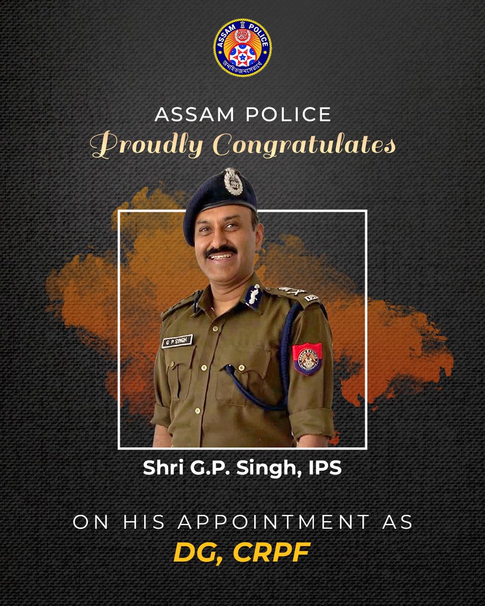 assampolice's tweet photo. The entire Assam Police family proudly congratulates Shri @gpsinghips, DGP Assam, on being appointed as the Director General of the @crpfindia.

Your exemplary leadership, as seen in Assam Police, will undoubtedly elevate CRPF to new heights. https://t.co/yEsg0zUAbD
