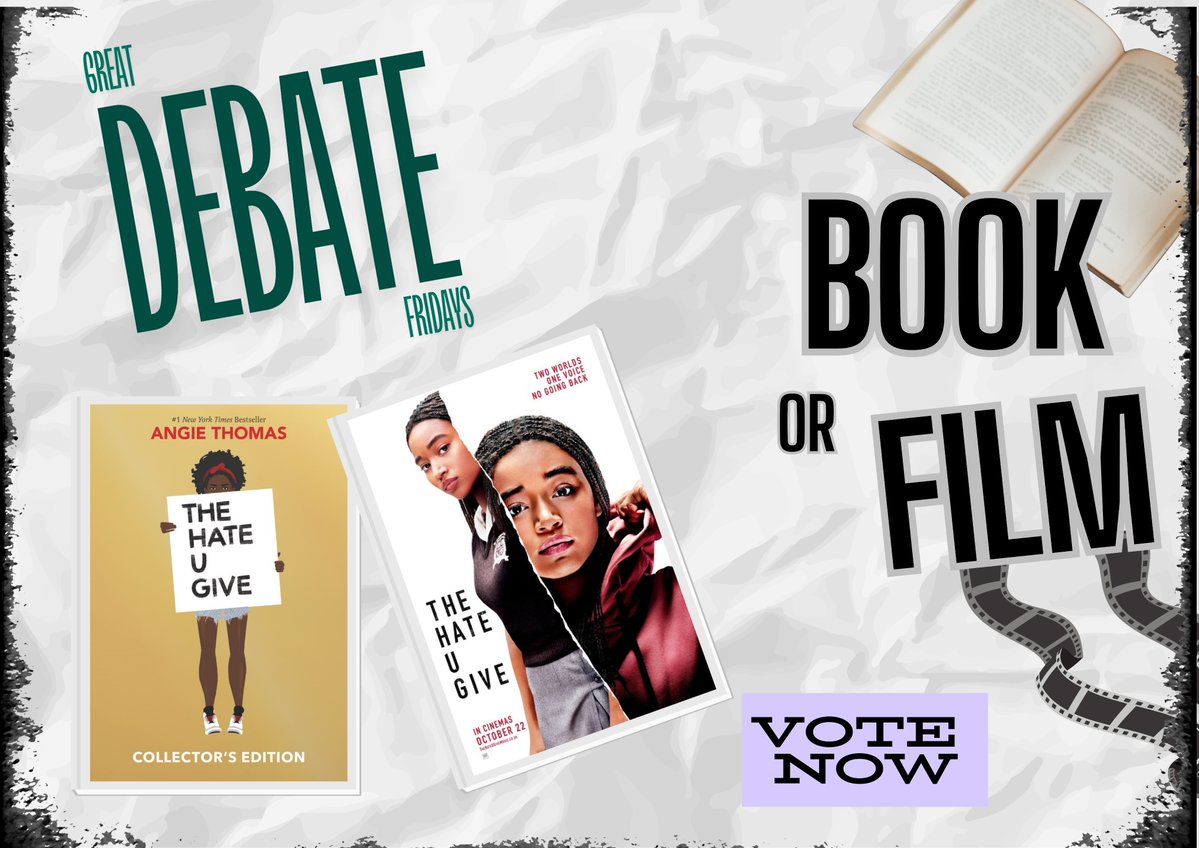It's GREAT DEBATE FRIDAY and we're starting out this term debating which was better the BOOK or the FILM? This week we are talking about The Hate You Give. So which was better - the book or the film? #greatdebatefridays #bookvsfilm #getvoting #shorehamreads