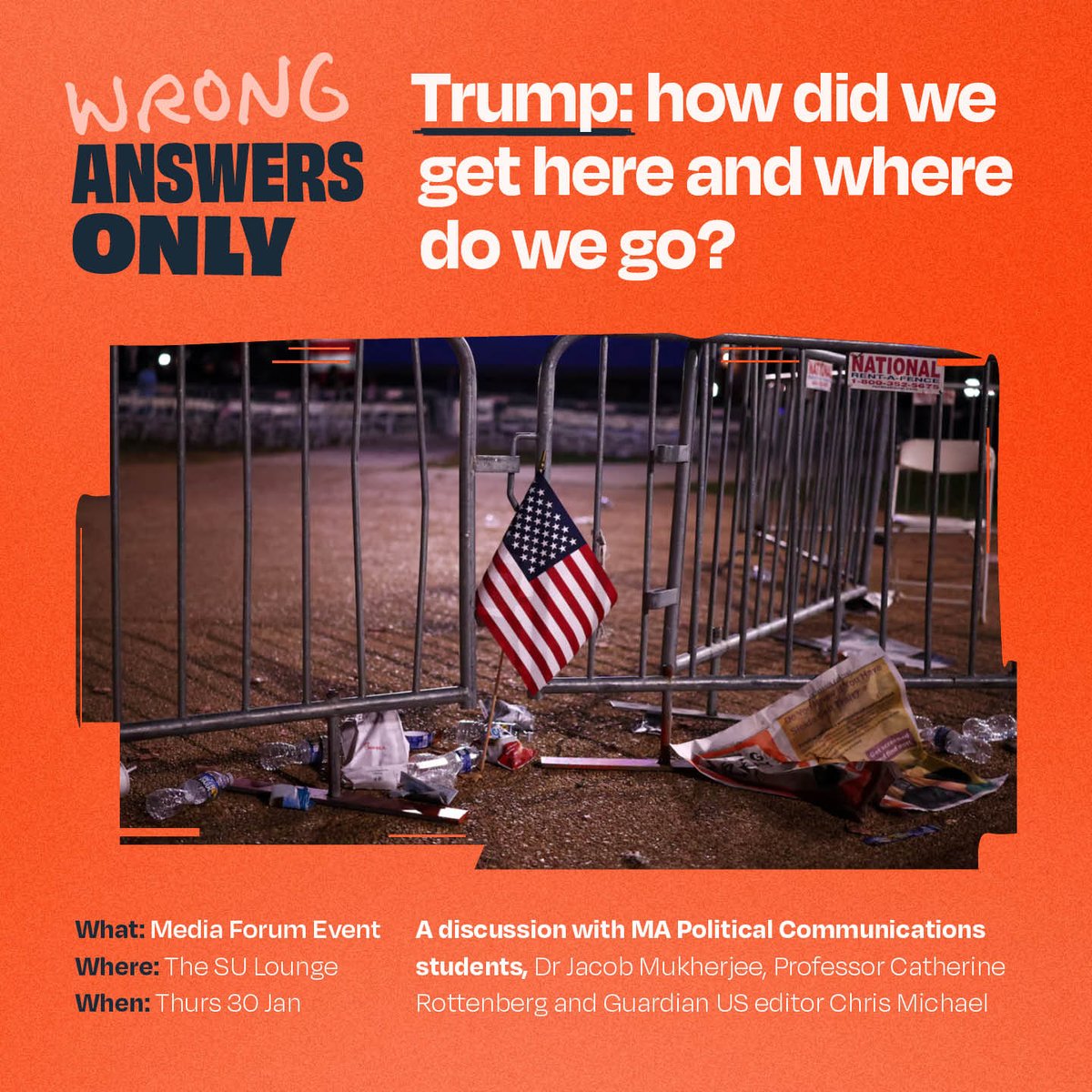 🇺🇸Trump: how did we get here and where do we go? A discussion w Jacob Mukherjee, Catherine Rottenberg, Chris Michael; organised by Goldsmiths MA Political Communications students. 30th Jan, SU Lounge. First in the series Wrong Answers only, part of the Media Forum. All welcome!