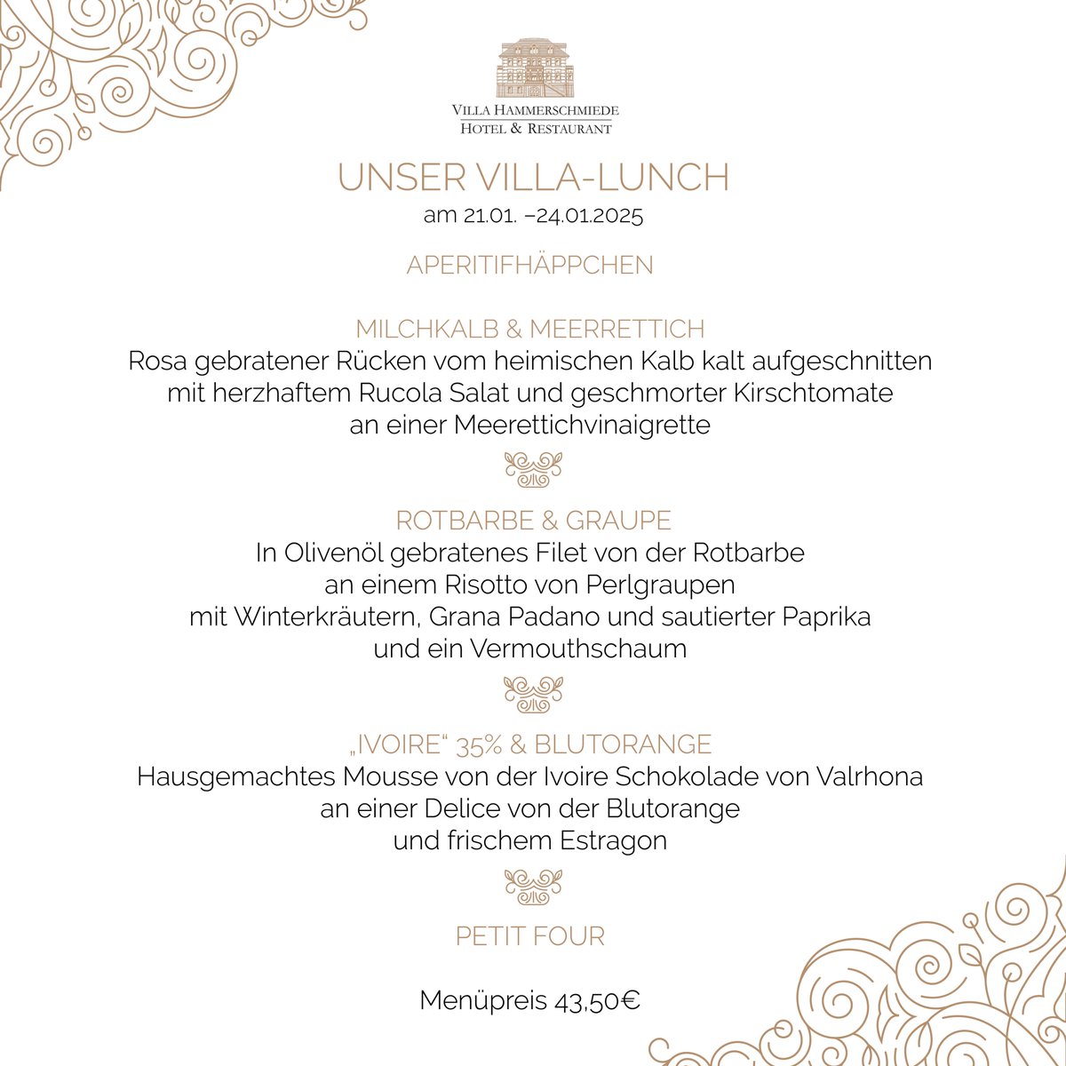 Unser neuer #VillaLunch 😋

Besucht uns gerne zwischen dem 21.01. und dem 24.01.2025 und genießt unser leckeres 3-Gänge-Menü. 😊

DAS ERLEBNIS VILLA HAMMERSCHMIEDE – Eintreten und genießen…

#hotelvillahammerschmiede #hotel #restaurant #genuss #lunch