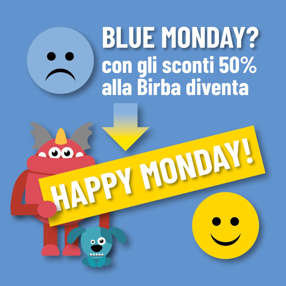 Oggi è il Blue Monday, il giorno più triste dell’anno, ma alla Birba con gli sconti 50% diventa super happy!!!

Perché il terzo lunedì di gennaio è il #BlueMonday?
leggilo qui
labirba.com/blog/blue-mond…