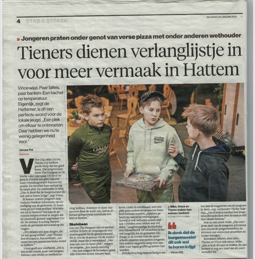 ‘De wethouder is erbij, dus ik denk dat de burgemeester dit ook wel te horen krijgt!’ 😂 

Fantastisch gesprek gehad met de jongeren in Hattem. Er zijn mooie plannen besproken en afgesproken om de plannen samen uit te voeren. Een fantastische opbrengst (en een blije wethouder 😀)
