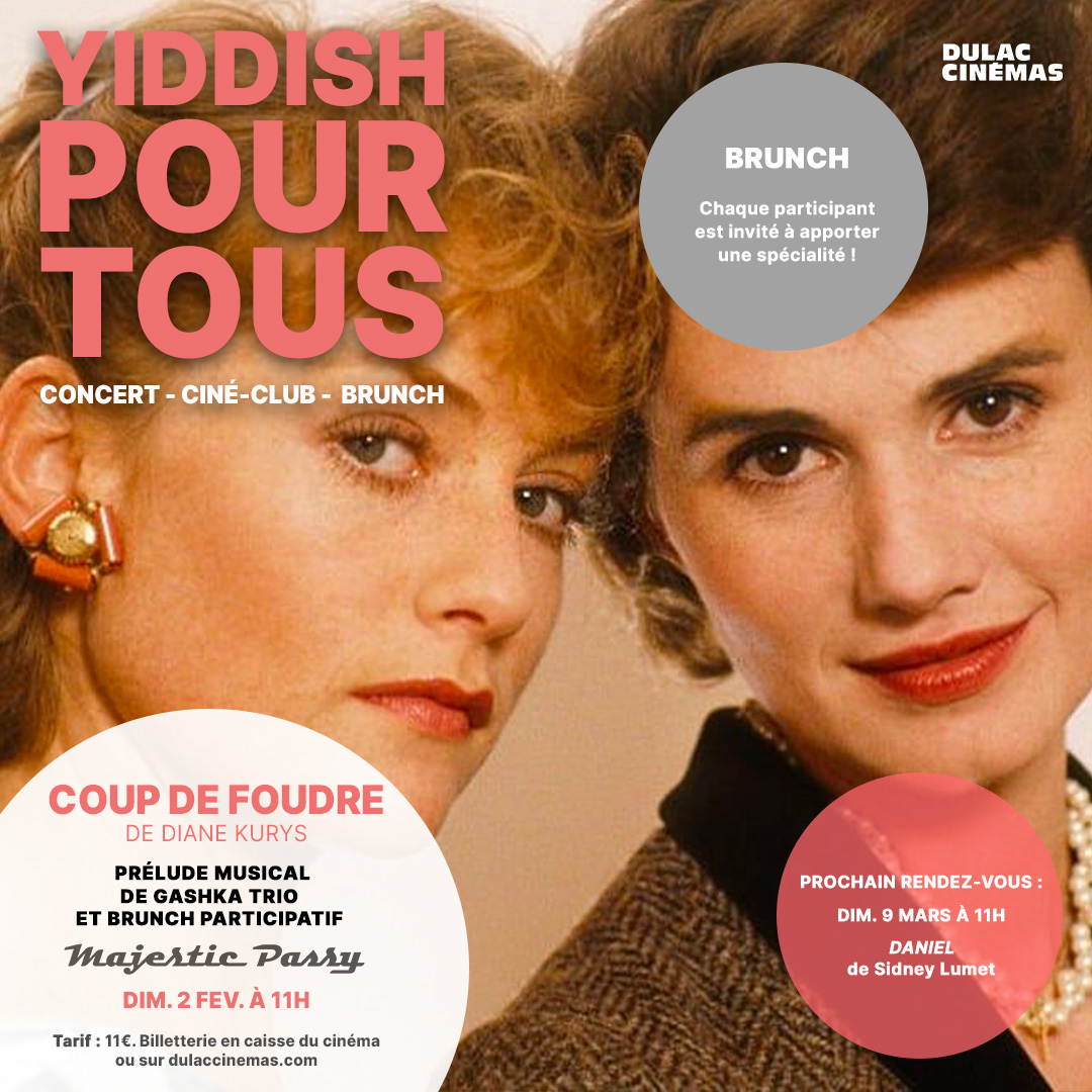 🎞️ 𝗬𝗜𝗗𝗗𝗜𝗦𝗛 𝗣𝗢𝗨𝗥 𝗧𝗢𝗨𝗦
🎬 𝑪𝑶𝑼𝑷 𝑫𝑬 𝑭𝑶𝑼𝑫𝑹𝑬 de Diane Kurys
📅 Dimanche 2 février à 11h📍Majestic Passy
🎤 🎶 Prélude musical de Gashka Trio
🥯 brunch participatif
--
🎟 : bit.ly/YIDDISHPOURTOU…