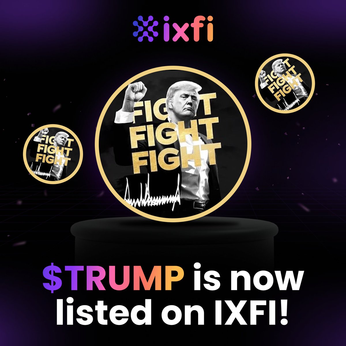 IXFI | Gen 3.0 Exchange (@ixfiexchange) on Twitter photo FIGHT FIGHT FIGHT! ✊
$TRUMP, the official memecoin launched by <a href="/realDonaldTrump/">Donald J. Trump</a>, is now live on IXFI.
Trade the meme that’s making history.
👉 ixfi.com/trade/TRUMP/US… FIGHT FIGHT FIGHT! ✊
$TRUMP, the official memecoin launched by <a href="/realDonaldTrump/">Donald J. Trump</a>, is now live on IXFI.
Trade the meme that’s making history.
👉 ixfi.com/trade/TRUMP/US…