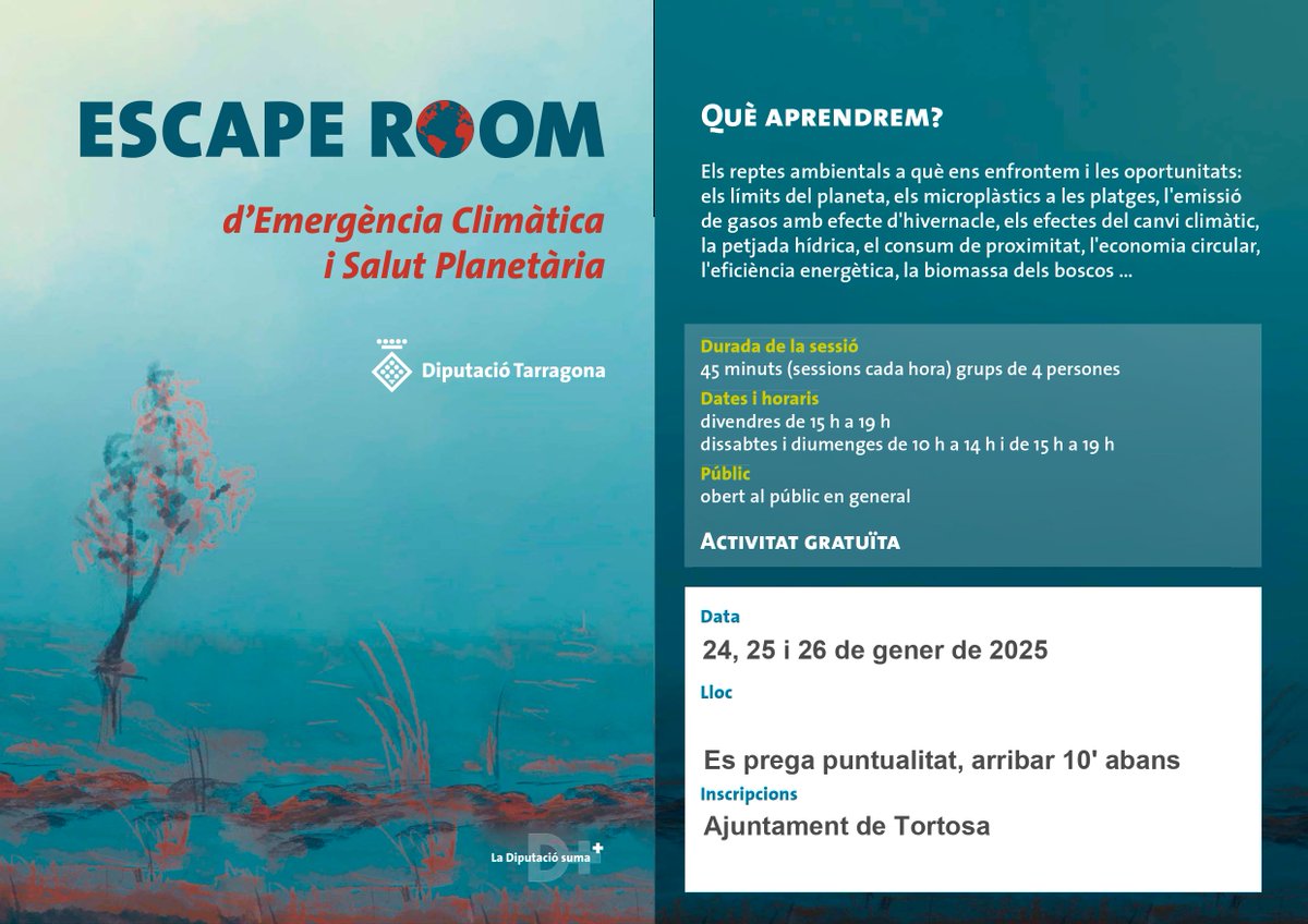 SOSTENIBILITAT | 🌍L’Escape Room de l’Emergència Climàtica i Salut Planetària de la Diputació de Tarragona arriba a Tortosa. Vine i descobriràs els reptes ambientals a què ens enfrontem ‼️
🗓24, 25 i 26 de gener
📍Escola Municipal de Música.
☎️Inscripcions  977585847 o 977585864