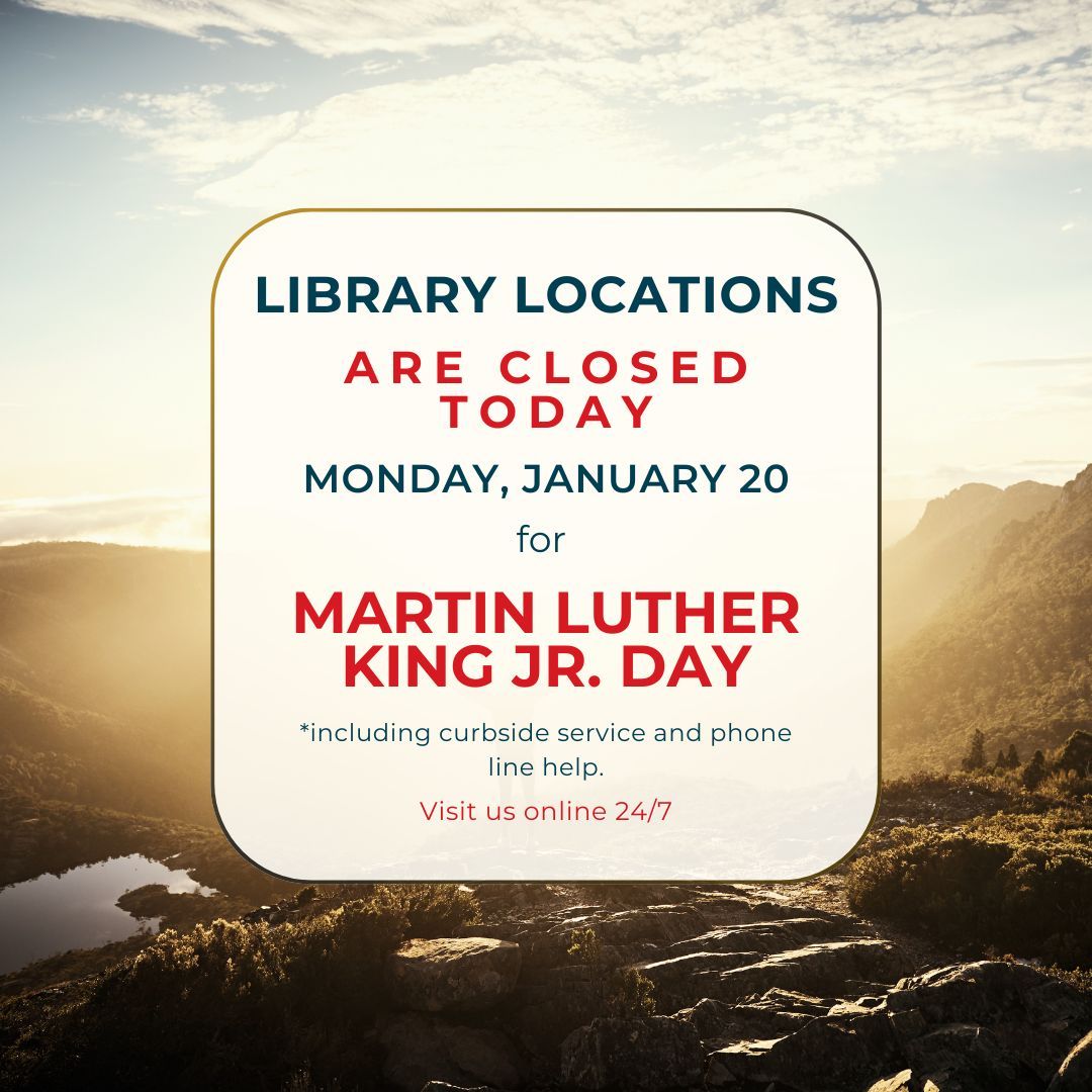 Our locations are closed today, Monday, Jan. 20, 2024 for Martin Luther King Jr. Day. 
Access us 24/7 at chesterfield.gov/library