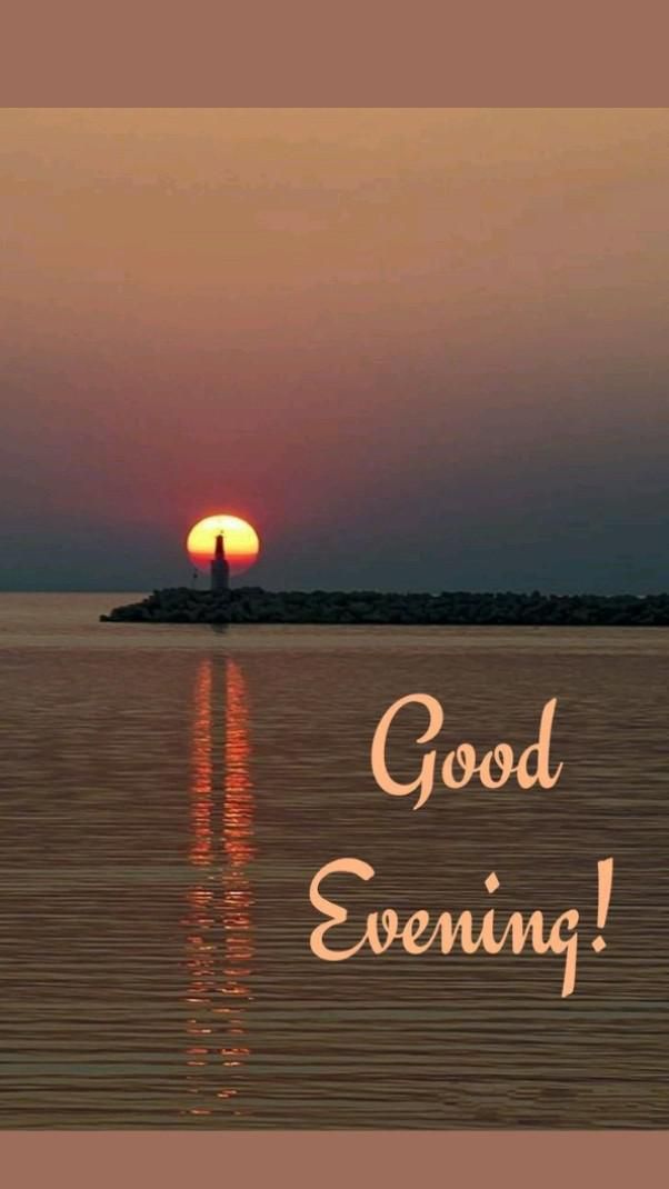 Good evening dear friends
The day ends but the peace begins
