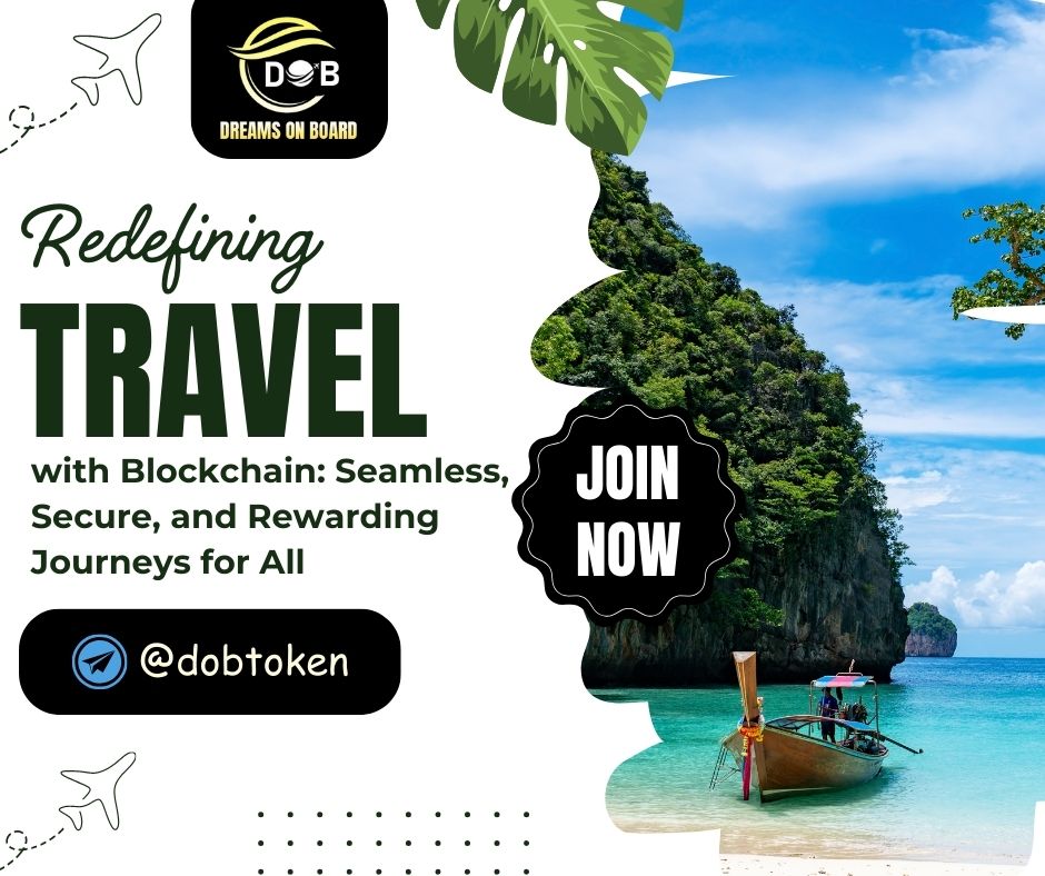 dob_token's tweet photo. Redefining Travel with Blockchain: Unlock Seamless, Secure, and Rewarding Journeys for Every Explorer! 

 #dob #dobtoken #traveleasy #blockchaininnovation #securetransactions #globaltravel #dreamsonboard #exploremore #technologymeetsadventure #yourtickettotheworld #comingsoon https://t.co/UViHOPtAVM