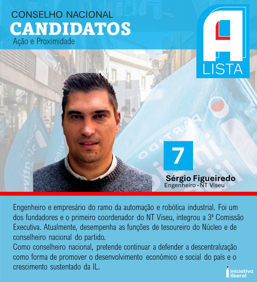 Vem Conhecer a Lista A ao CN da <a href="/LiberalPT/">Iniciativa Liberal</a> !

- Ambição pela Liberdade
- Assertividade na Sociedade
- Apoio aos Núcleos
- Agregação dos Membros
- Atitude pela Política de Ideias
- Acesso ao Conhecimento
- Ação pela Exigência e Transparência

proximidade.pt

VOTA LISTA A!