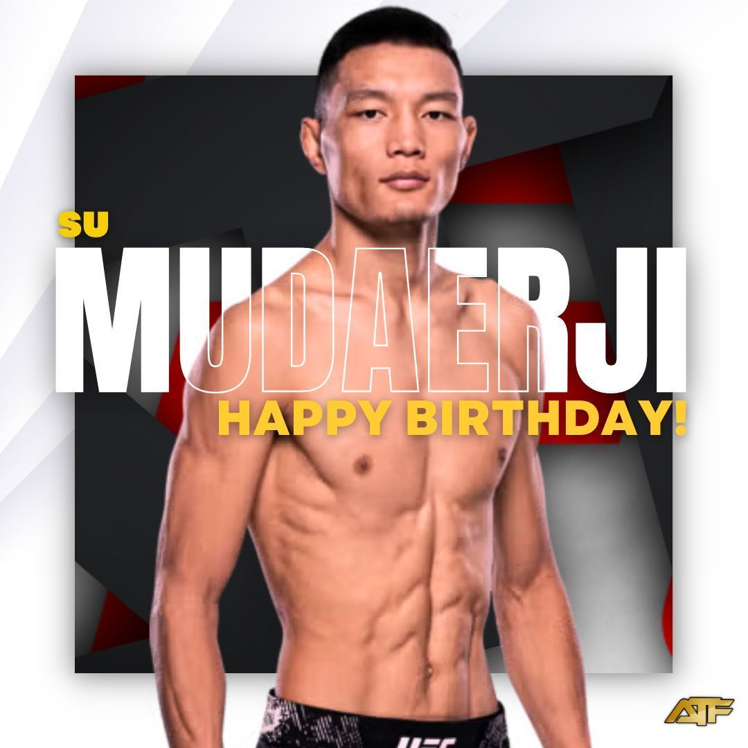 ATF_MMA's tweet photo. ๐Happy Birthday Su Mudaerji๐
If you're a fan of their work then Like, Share and join us in wishing #SuMudaerji a Happy Birthday today!
Best wishes from @Against|TheFenc3 (ATF) & the MMA Community! Cheers
#ufc #birthday #mma #fighter #fightclub #fightnews https://t.co/7E7htFvwfi