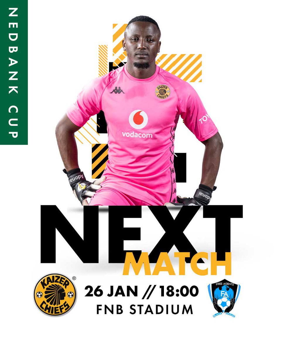 KaizerChiefs's tweet image. Next Kaizer Chiefs Match!

🏆#NedbankCup Last 32
⚽Kaizer Chiefs vs. Free Agents FC
👕First Team 
🗓Sunday 26 January 2025
🏟FNB Stadium
🕞18h00
🎟R40: Ticketpro, Spar: linktr.ee/kaizerchiefs
📺SuperSport 202 
📢Please come early

#Amakhosi4Life #AlwaysHome