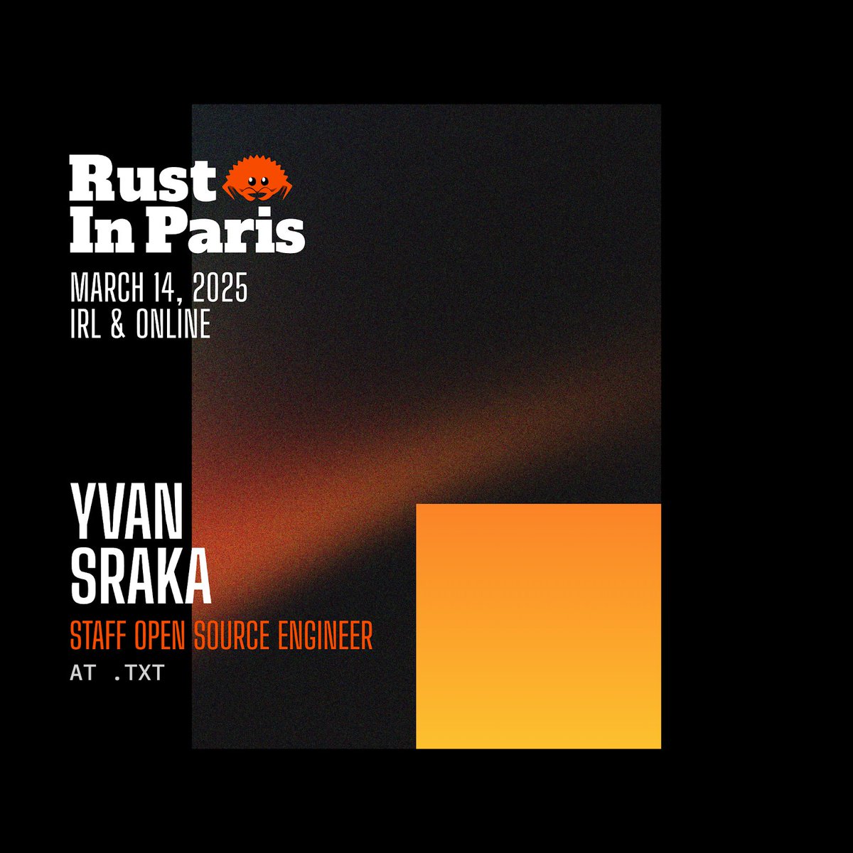 We are excited to announce that Yvan Sraka, Staff Open Source Engineer at .TXT, will be speaking at Rust in Paris, March 14, 2025 in Paris.

📣 Don’t miss the chance to learn from Yvan’s expertise with Rust
🎟️ Get your ticket now
👉 ti.to/xperhub/rust-i…