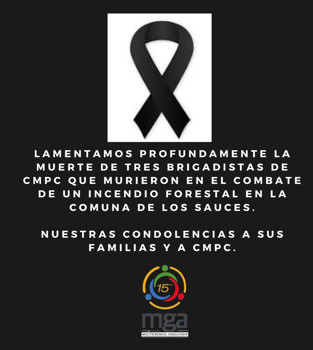 La Multigremial de La Araucanía expresa su profundo pesar ante la trágica muerte  de tres brigadistas forestales que  combatían un incendio en #LosSauces <a href="/SomosCMPC/">Somos CMPC</a>