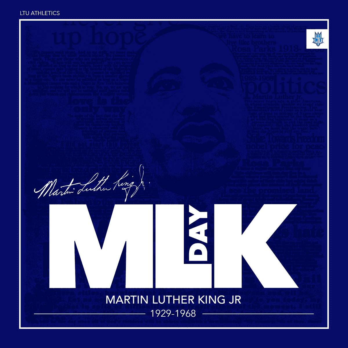 LTUAthletics's tweet photo. Today, we reflect on the life and dream of Dr. King. Let’s celebrate his message of hope, equality, and unity.

✨ "Life's most persistent and urgent question is: 'What are you doing for others?'" – Dr. Martin Luther King Jr.

#MLKDay #MartinLutherKingJr #Equality #DreamBig #Unity