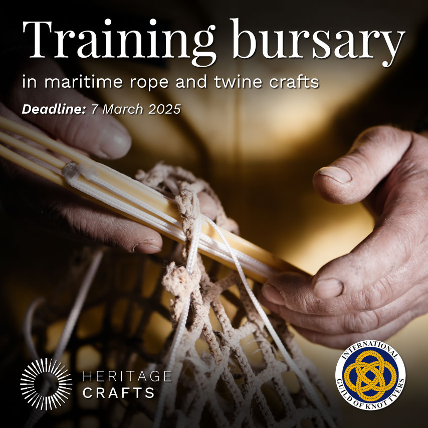 Heritage Crafts and the International Guild of Knot Tyers have launched a new training bursary for a new or early-career practitioner of maritime rope and twine crafts who will benefit from up to £4,000 in funding. Deadline 7 March. heritagecrafts.org.uk/our-stories/an…