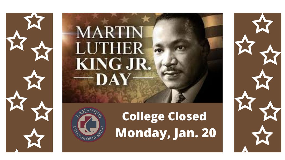 LakeviewNursing's tweet photo. We will be closed today for Martin Luther King Jr. Day.  Please take a moment to reflect on all the good he has accomplished and some of his wonderful words.   #MLKDay https://t.co/IW2387c0xK