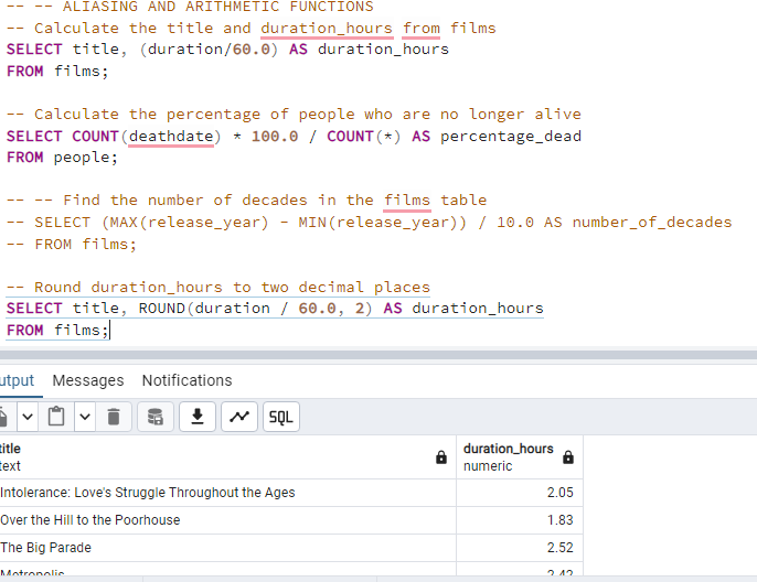 Day 1 of #Joules100daysofSQL.

In today's lesson, I learned about the use of aliases and arithmetic functions in SQL. Arithmetic functions such as '+', '-', can be used to make calculations in SQL