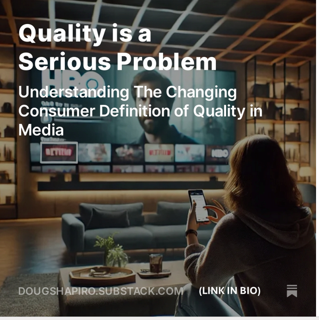 A shift is happening across media - the consumer definition of quality is changing

When the internet emerged, it changed distribution models for traditional content--but it was the same content being distributed. Now, demand is shifting away from traditional markers of quality
