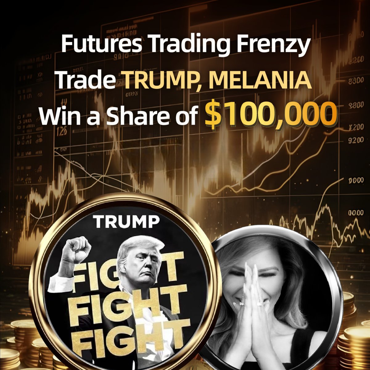 🚨 TRUMP &amp; MELANIA Futures Trading Frenzy 🚨

To celebrate the new listing of $TRUMP and #MELANIA, we're launching a trading campaign for all users!

💰 Win your share of $100,000 in rewards by trading TRUMP/USDT or/and MELANIA/USDT futures and meeting the required trading volume