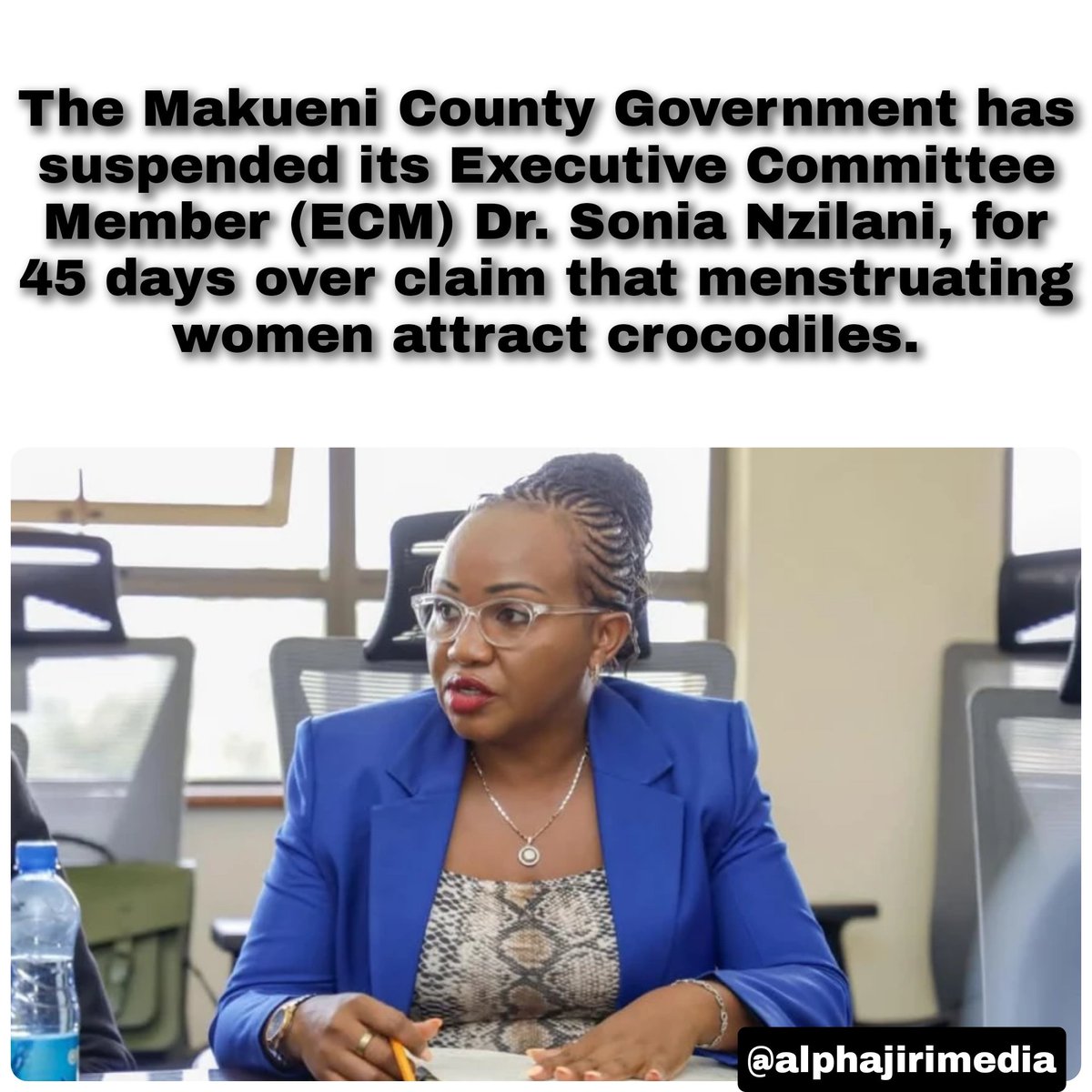 AlphajiriMedia's tweet photo. The Makueni County Government has suspended its Executive Committee Member (ECM) Dr. Sonia Nzilani, for 45 days over claim that menstruating women attract crocodiles.

#PesaMfukoni #Tiktok #RutoTheOvercomer #RutoMustGo #InauguralSugarBonus #HappyTrump #Mungiki  #ImpactYouCanFeel https://t.co/JJfoavHtVi
