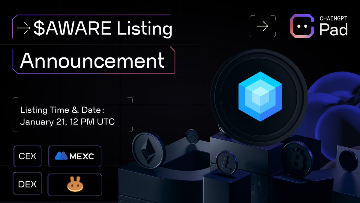 ChainGPT_Pad's tweet photo. 📣 @ChainAware Listing Announcement

Listing Details:
🔹CEX: @MEXC_official
🔹DEX: @PancakeSwap

📅 Listing:
CEX: January 21, 12:00 PM UTC

DEX: January 21, 12:07 PM UTC

📅 Claim: January 21, 12:15 PM UTC

🔸Ticker: $AWARE
🔸Pair: AWARE/USDT

CA: 0xCf221109f45854ac52159420c543757fe84c113A
Refund Policy: 7 days

$AWARE Claim: https://t.co/o40rpVStBR