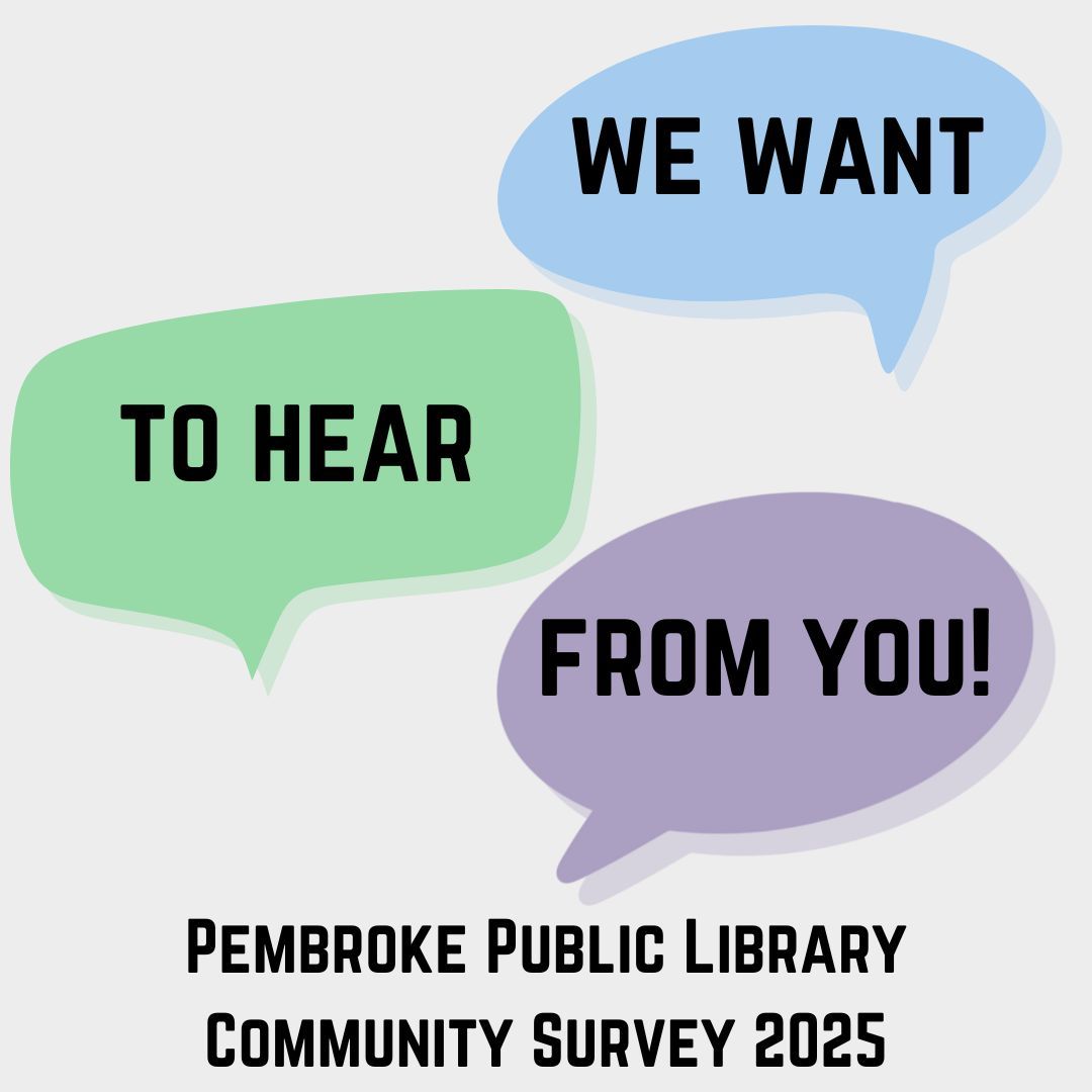 Pembroke_PL's tweet photo. As part of our strategic planning process, the Pembroke Public Library is interested in hearing from the Pembroke community. Please take a moment to visit https://t.co/NSKmbzDTH0 to share your thoughts and help us ensure that the Library is meeting the needs of our community. https://t.co/OVOJDTU0Sk