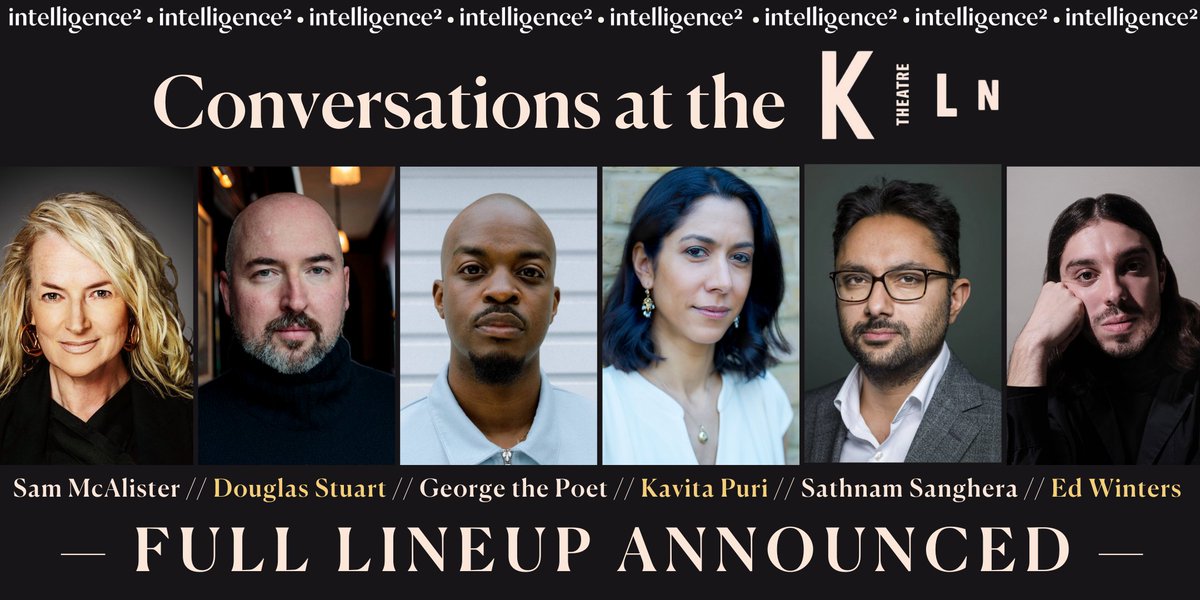 Intelligence Squared (@intelligence2) on Twitter photo 🎉FULL LINEUP for Conversations at the Kiln, our new culture series for Spring 2025
Completing our series are <a href="/kavpuri/">Kavita Puri</a> and @sathnamsanghera and @earthlinged, joining <a href="/SamMcAlister1/">Sam McAlister</a> <a href="/Doug_D_Stuart/">Douglas Stuart</a> and <a href="/GeorgeThePoet/">George The Poet 🇺🇬</a>
For multi-buy discounts and tickets 👉kilntheatre.com/conversations-… 🎉FULL LINEUP for Conversations at the Kiln, our new culture series for Spring 2025
Completing our series are <a href="/kavpuri/">Kavita Puri</a> and @sathnamsanghera and @earthlinged, joining <a href="/SamMcAlister1/">Sam McAlister</a> <a href="/Doug_D_Stuart/">Douglas Stuart</a> and <a href="/GeorgeThePoet/">George The Poet 🇺🇬</a>
For multi-buy discounts and tickets 👉kilntheatre.com/conversations-…