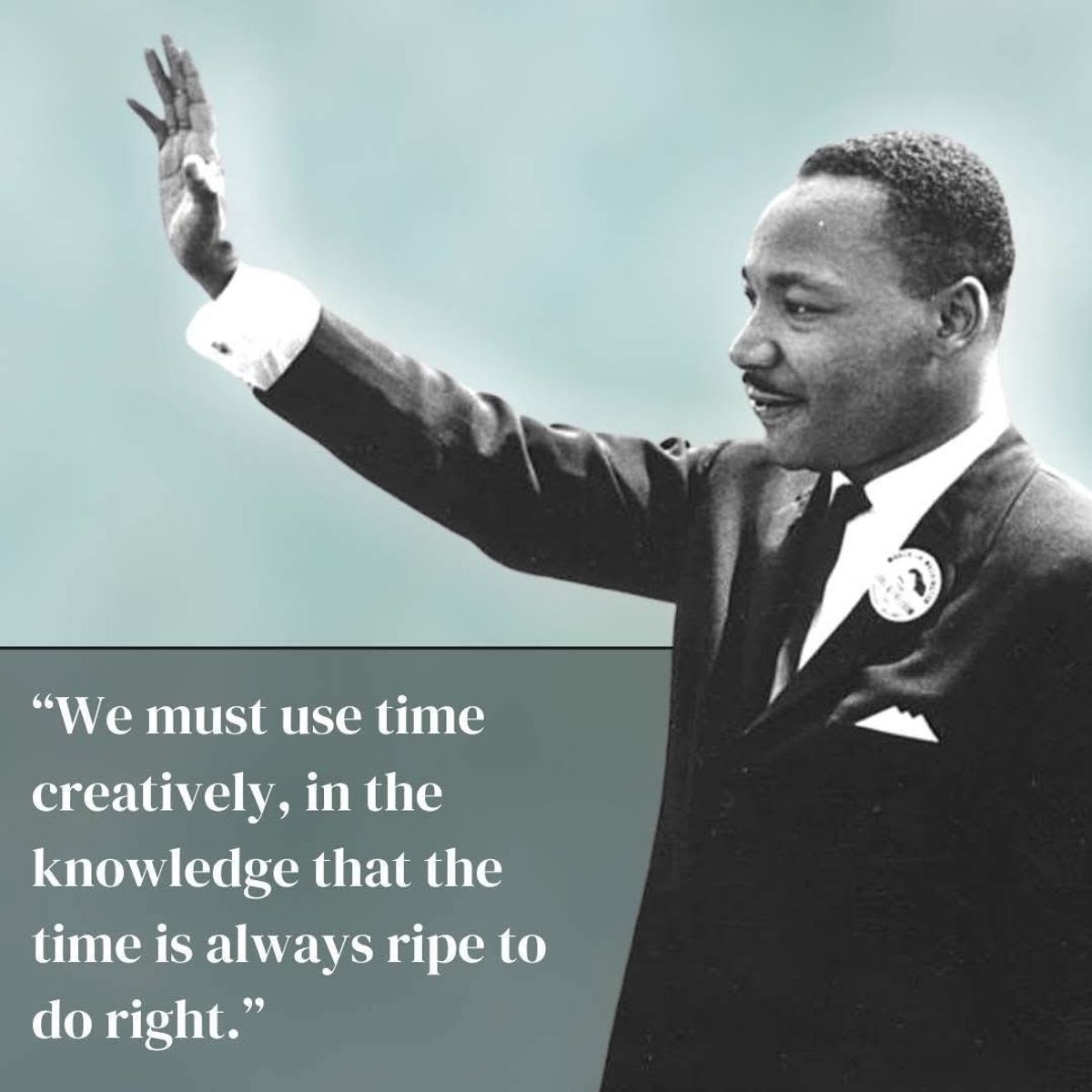 Forever inspired and guided by this great man who accomplished so much in his short life. Happy Martin Luther King Jr. Day!