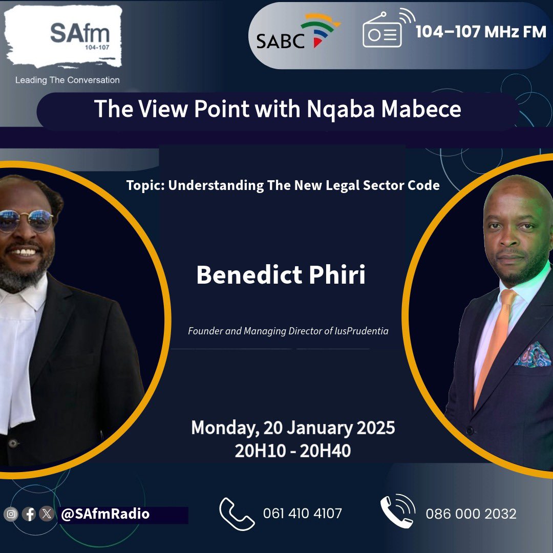 SAfmRadio's tweet photo. [TONIGHT] Nqaba Mabece unpacks the new legal sector code with Legal Expert and Managing Director of @lusPrudentia   Benedict Phiri on #TheViewPoint https://t.co/wQlQi0gTMM
