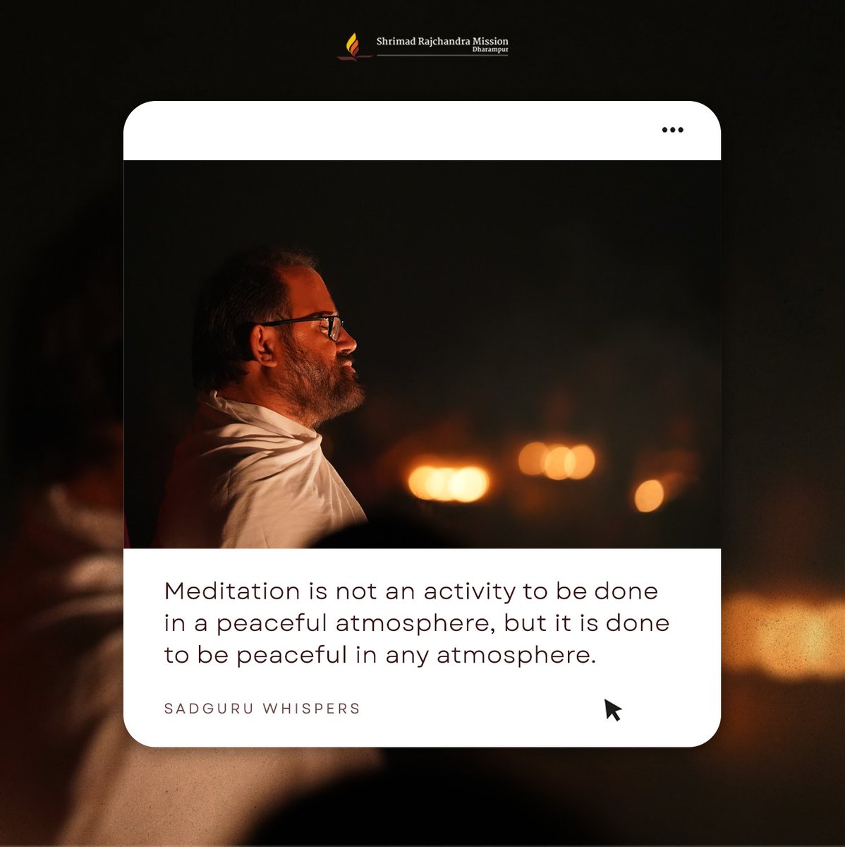 Meditation is not an activity to be done in a peaceful atmosphere, but it is done to be peaceful in any atmosphere. 

#SadguruWhispers #Quotes #QOTD #Meditation #Peace #Peaceful #LifeLessons #TuesdayThoughts