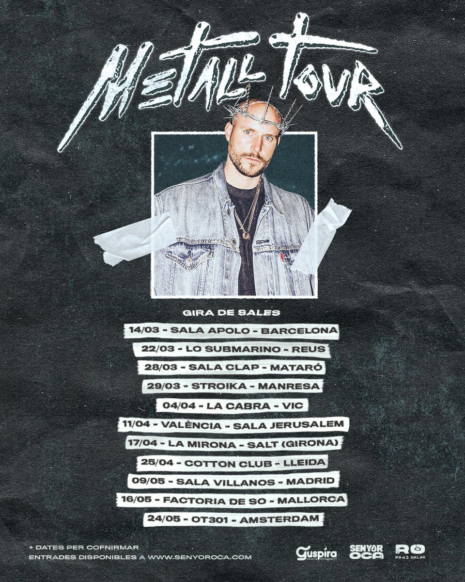 Gira de sales Metall Tour 25'
Entrades a 
senyoroca.com