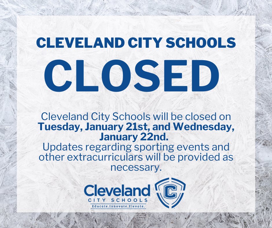 🚨 Cleveland City Schools Alert 🚨
Cleveland City Schools will be closed Tuesday, January 21, and Wednesday, January 22, due to extremely cold temperatures. ❄️ Updates regarding sporting events and other extracurriculars will be provided as necessary. Stay safe and warm.🧤