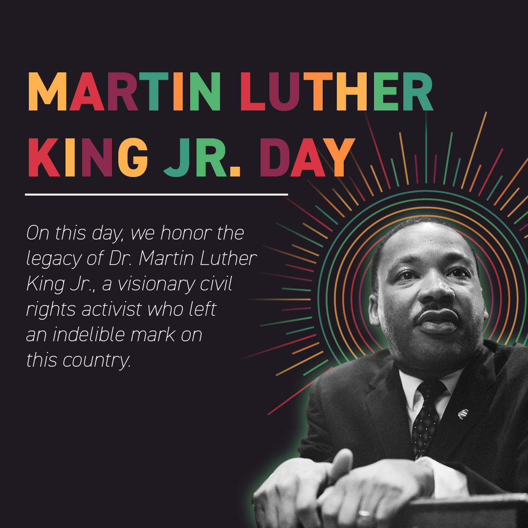 Today, we remember and honor the legacy of Dr. Martin Luther King Jr.